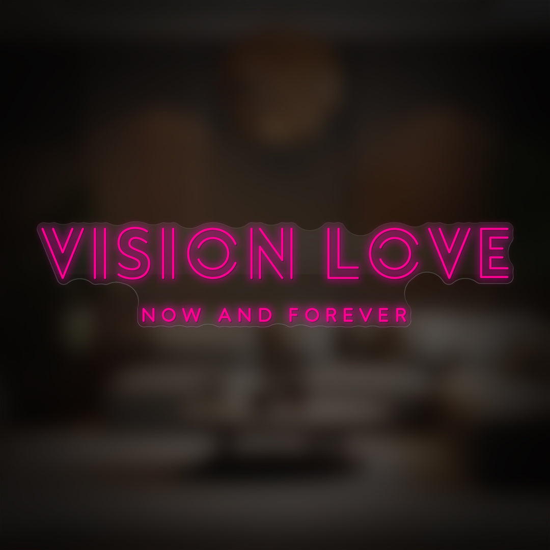 Vision Love Neon Sign - GEEKNEON