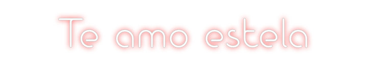 Custom Neon: Te amo estela - GEEKNEON