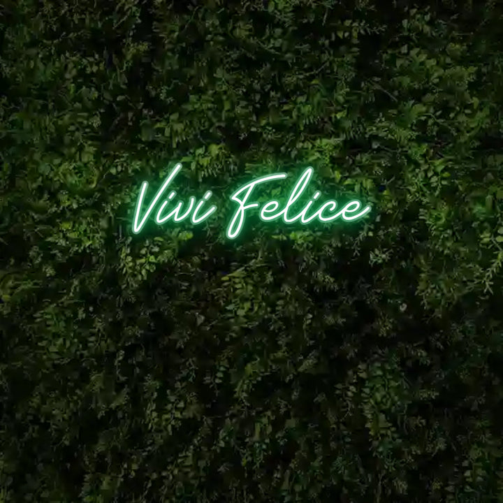 Vivi Felice Neon Sign - GEEKNEON