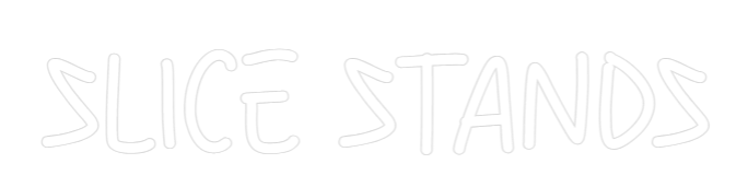 Custom Neon: SlICE STANDS