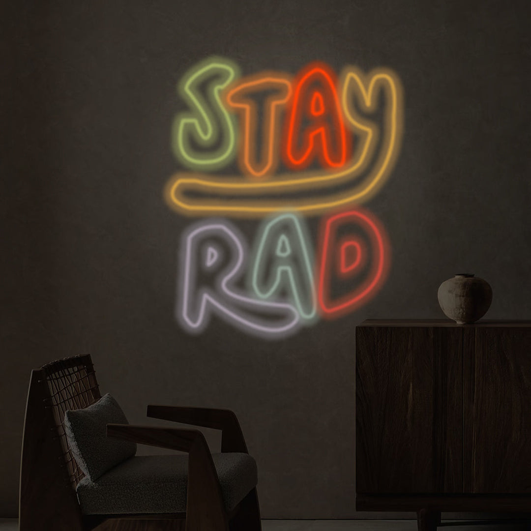 Stay Rad Neon Sgin - GEEKNEON