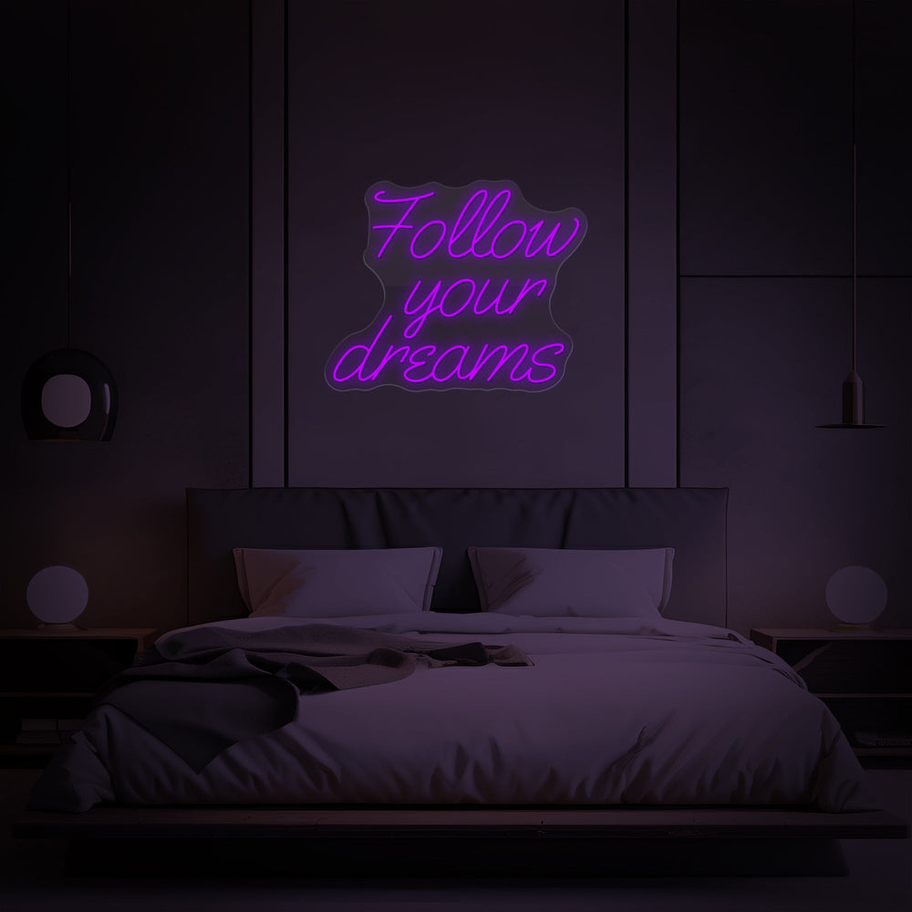 'Follow Your Dreams' Neon Sign - GEEKNEON