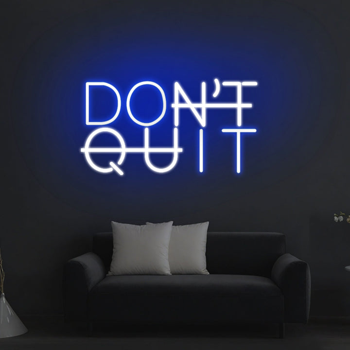 Don't Quit Neon Sign, Do It Neon Sign - GEEKNEON