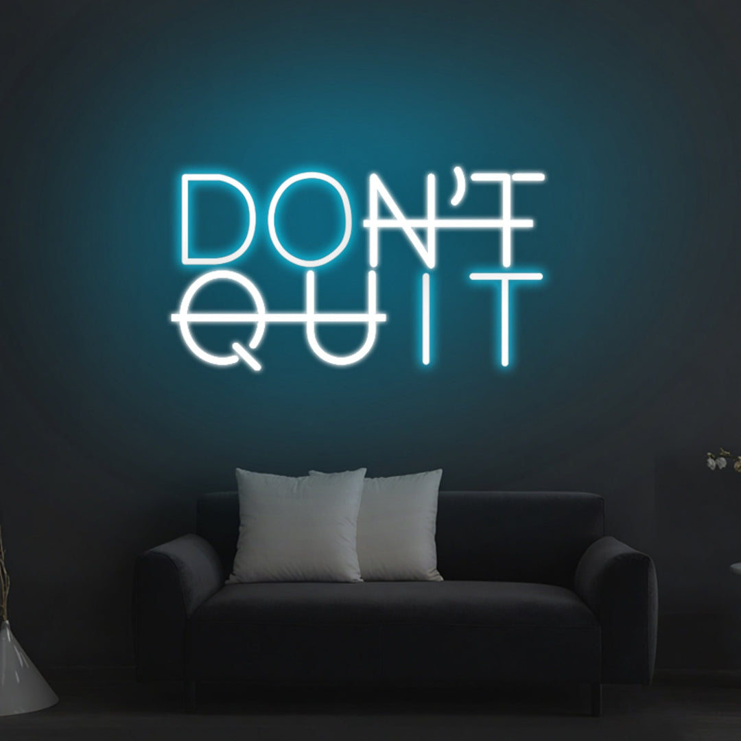 Don't Quit Neon Sign, Do It Neon Sign - GEEKNEON